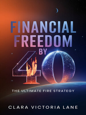 cover image of Financial Freedom by 40